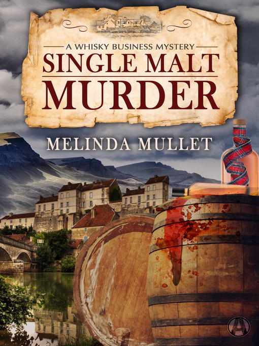 Title details for Single Malt Murder by Melinda Mullet - Available